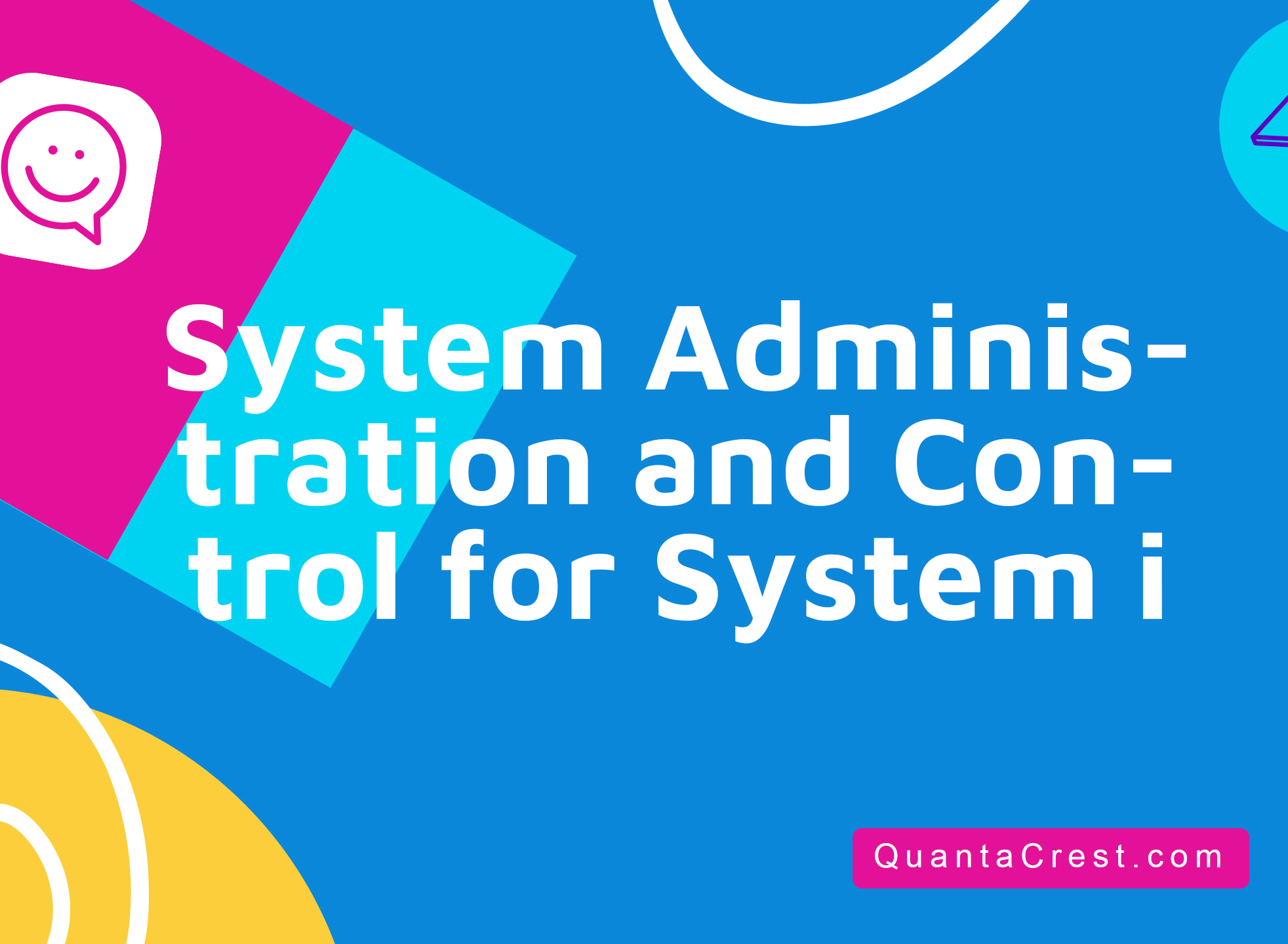 System Administration and Control for System i